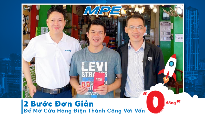 2 Bước Đơn Giản Để Mở Cửa Hàng Điện Thành Công Với Vốn “0 ĐỒNG”