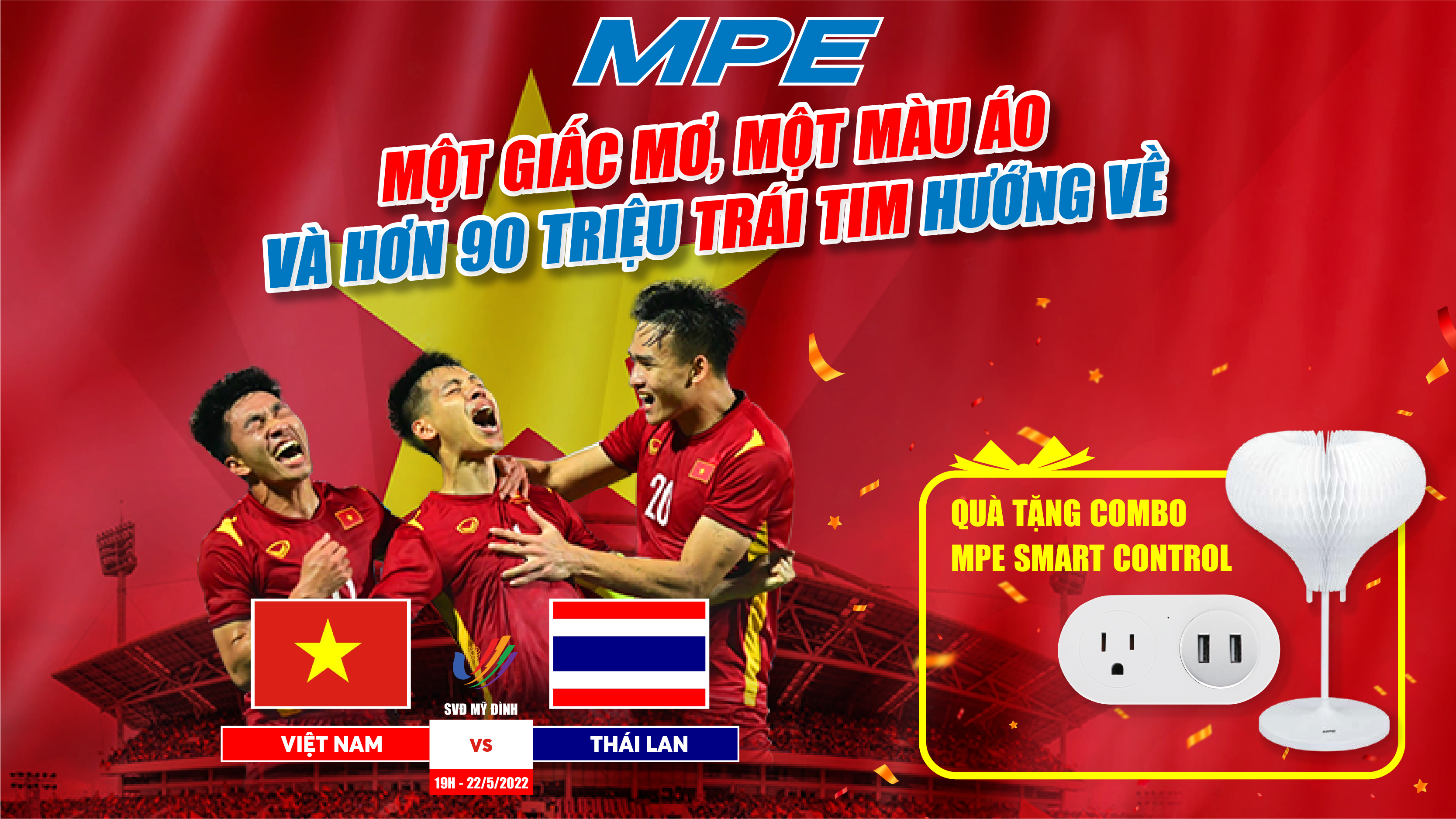 MPE CHÚC MỪNG ĐỘI TUYỂN VIỆT NAM TIẾN VÀO TRẬN CHUNG KẾT SEA GAMES 31