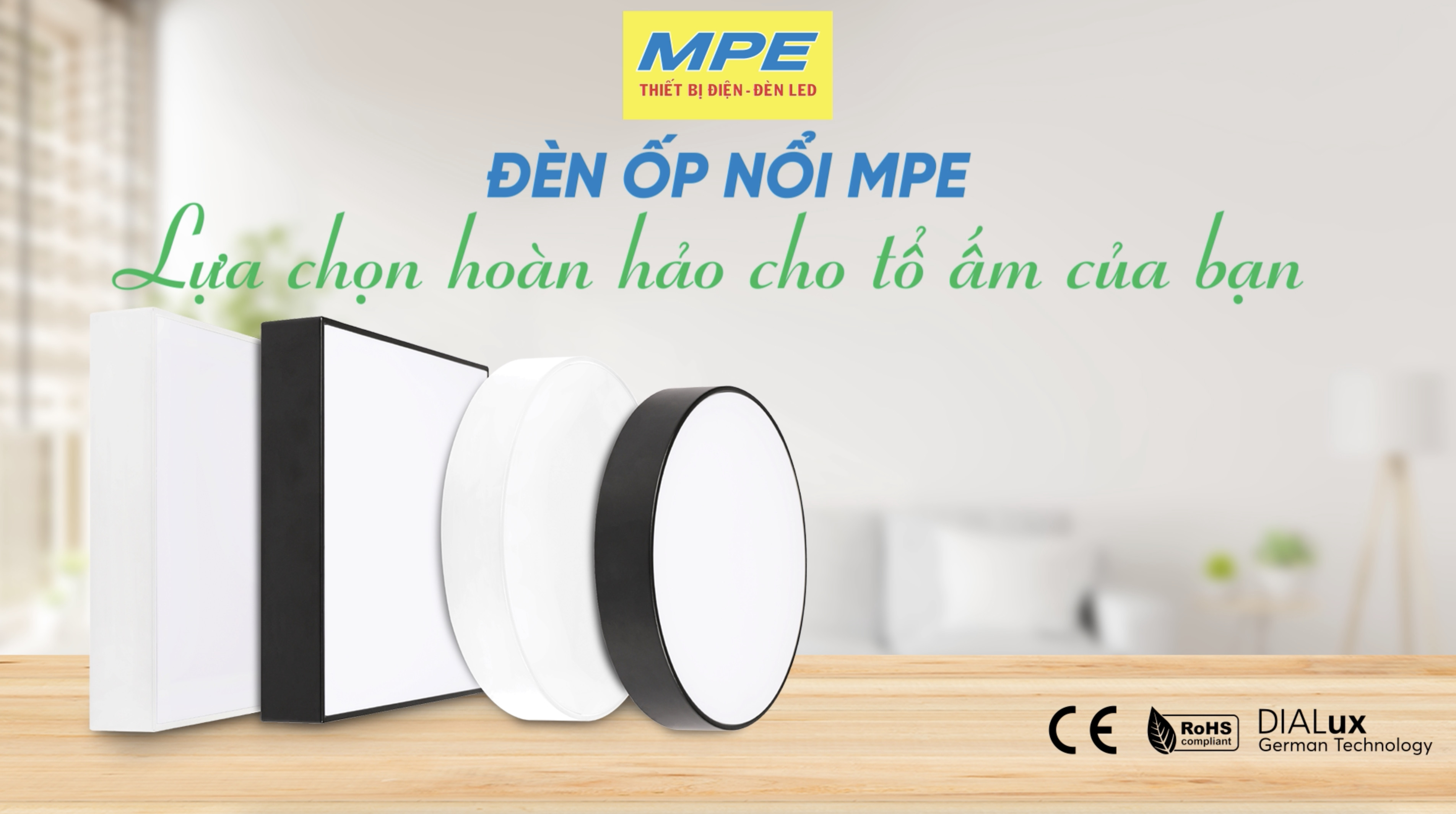 Đèn LED ốp nổi MPE lựa chọn hoàn hảo cho tổ ấm của bạn